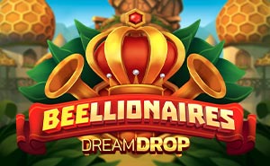 Beellionaires Dream Drop
