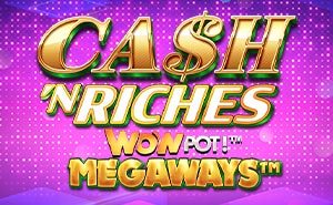 Cash 'N Riches MEGAWAYS WOWPOT!