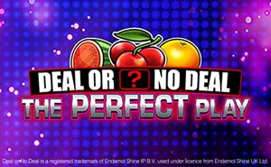 Deal or No Deal The Perfect Play uk slot