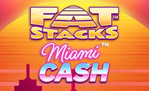 Fat Stacks Miami Cash