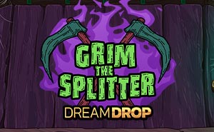 Grim The Splitter Dream Drop