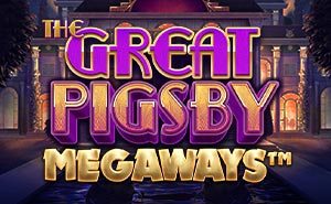 The Great Pigsby MEGAWAYS